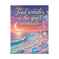 Find Wonder in the Quiet Moments Satin Poster — Inspirational Beach Wall Art